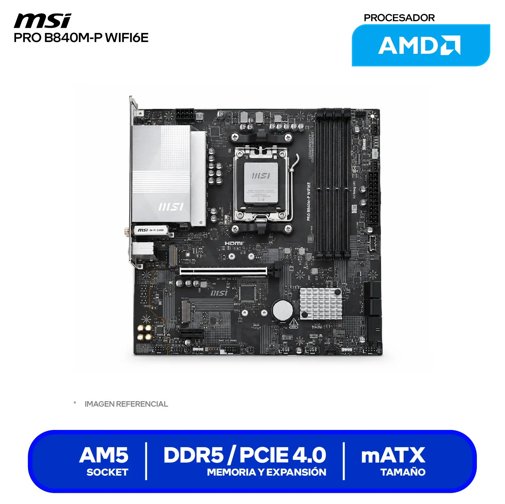 Placa Madre MSI Pro B840M-P WIFI6E (PRO B840M-P WIFI6E) AM5, DDR5, mATX