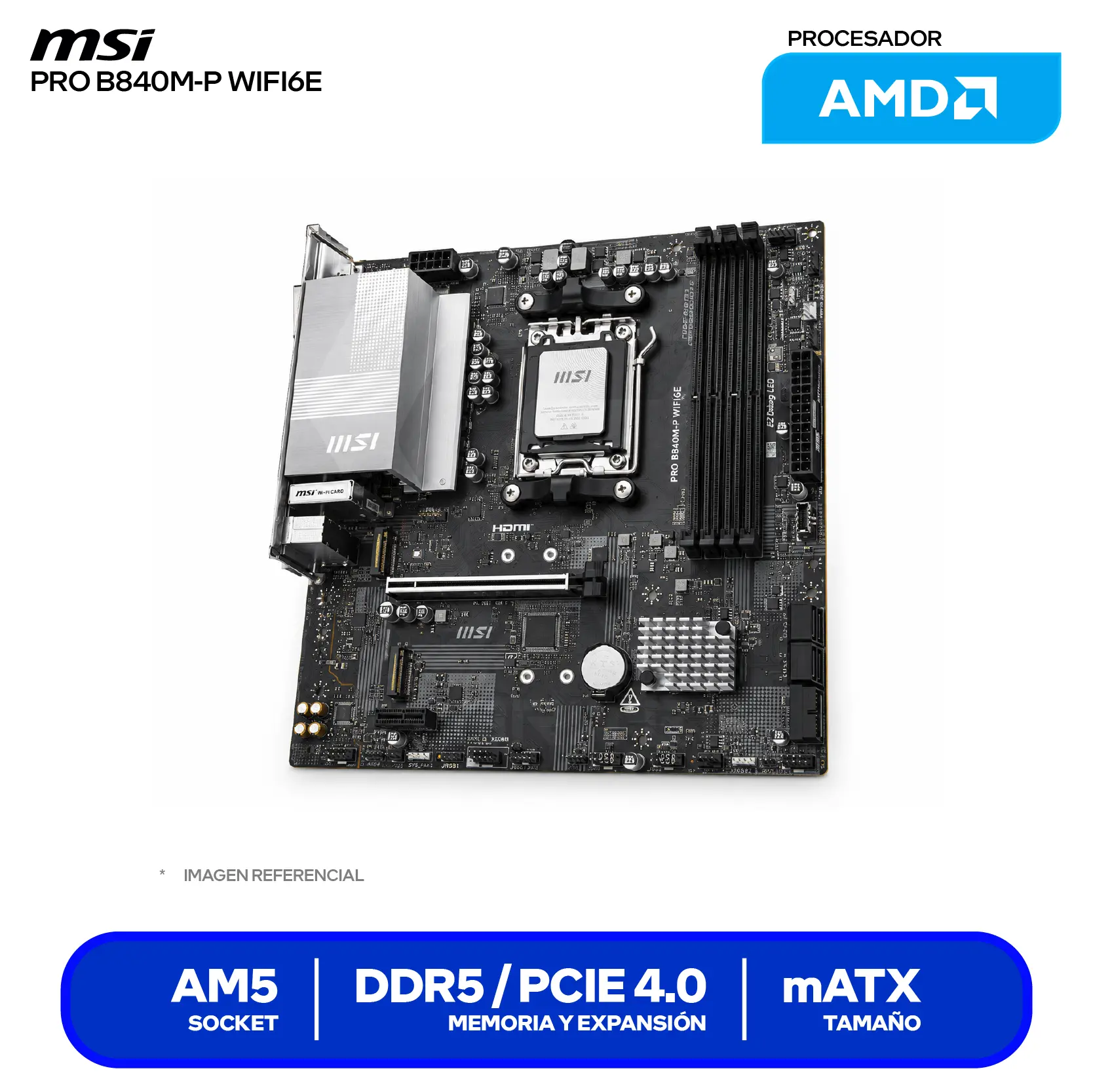 Placa Madre MSI Pro B840M-P WIFI6E (PRO B840M-P WIFI6E) AM5, DDR5, mATX